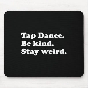 Funny Tap Dance Or Tap Dancer Tap Dancing  Mouse Pad