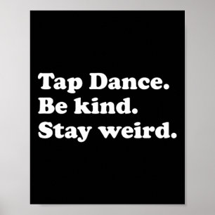 Funny Tap Dance Or Tap Dancer Tap Dancing Poster