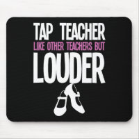 Funny Tap Dance Teacher Gift Tap Dancing Slogan