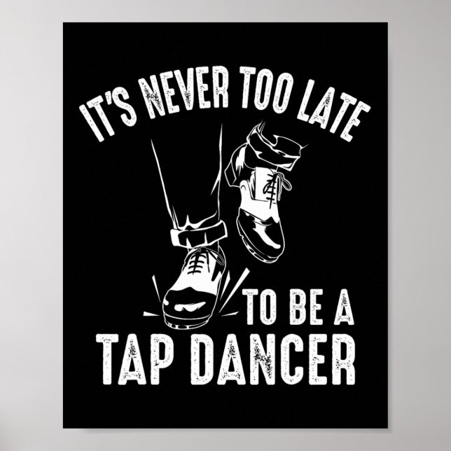 Funny Tap Dancing Art For Men Women Tap Dancer Dan Poster (Front)