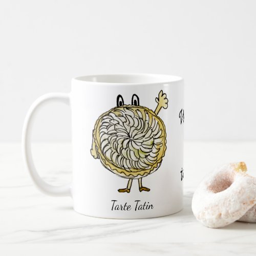 Funny Tart Slogan Quirky Apple Pie illustration Coffee Mug