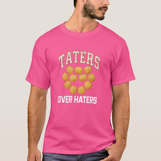 Funny Taters Gonna Tate Potato Hater T-Shirt (Front)