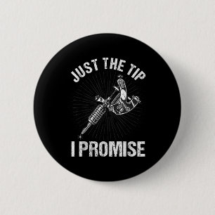 Funny Tattoo Artist Art For Men Women Tattooer Tat Button