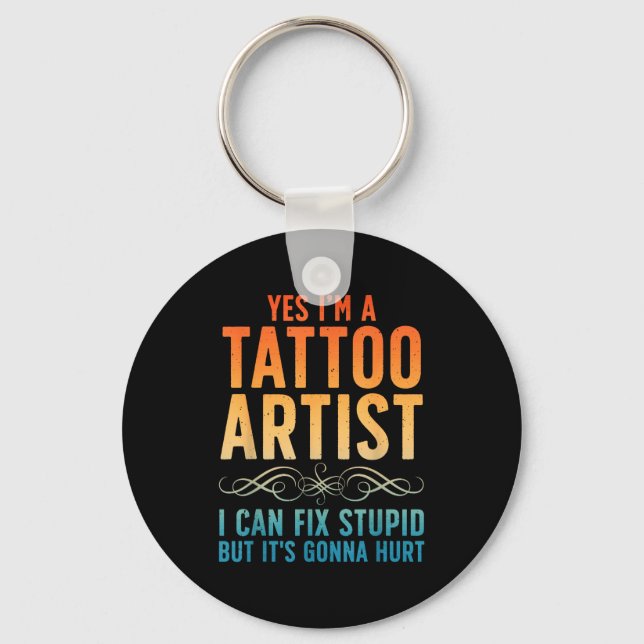 Funny Tattoo Artist Art For Men Women Tattooer Tat Keychain (Front)
