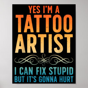 Funny Tattoo Artist Art For Men Women Tattooer Tat Poster