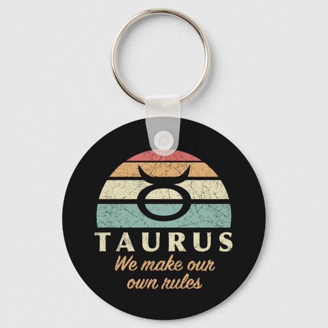 Funny Taurus Zodiac Rules Keychain (Front)