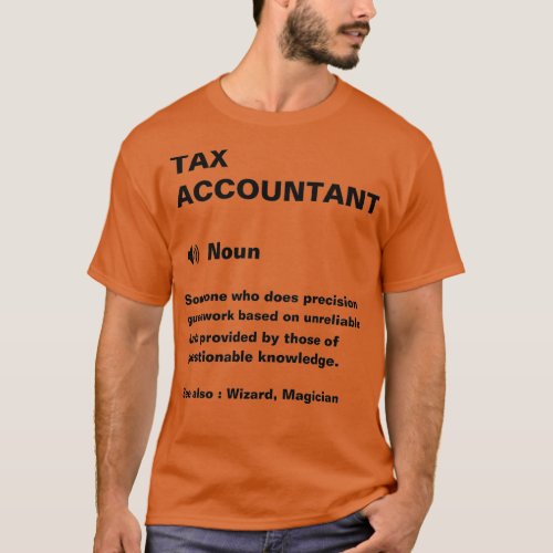 Funny Tax Accountant Definition T_Shirt