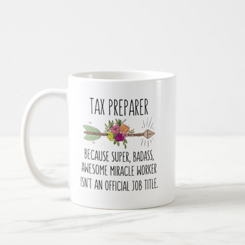 Funny Tax Preparer Gift Idea Coffee Mug
