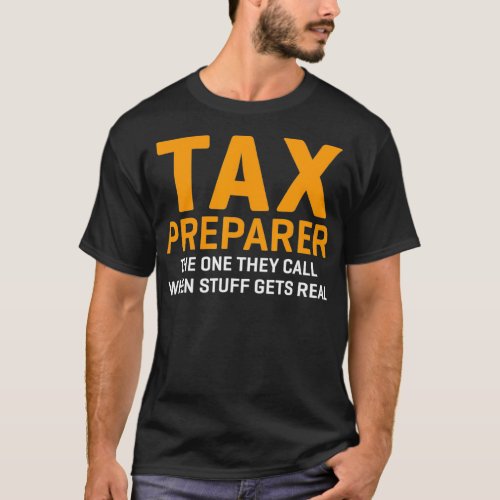 Funny Tax Preparer Tax Season  T_Shirt