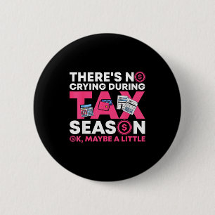 Funny Tax Season Cpa Funny Accountant Gift Tax Button