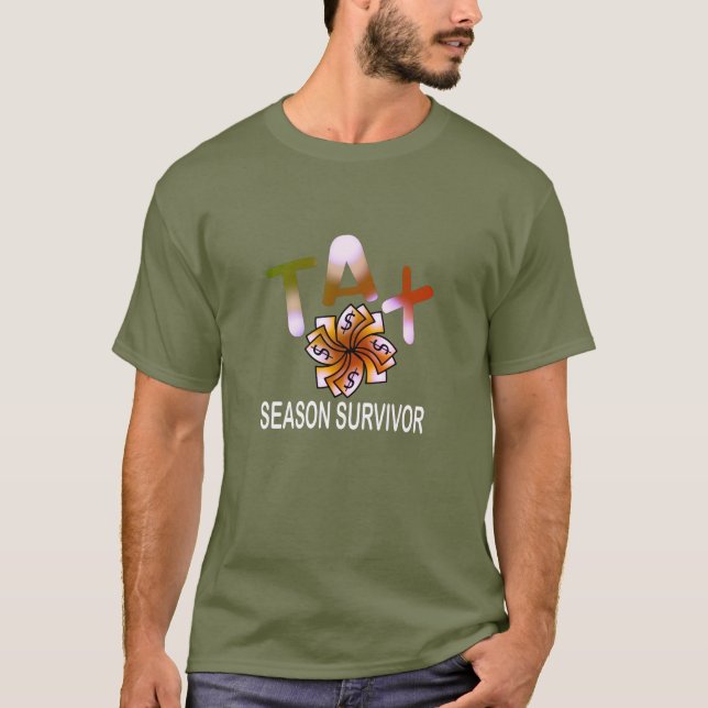 Funny Tax Season Survivor T-Shirt (Front)