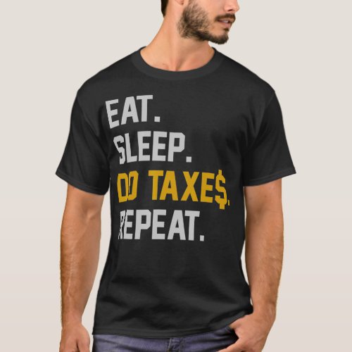 Funny Taxation Audit Accountant Tax Returns CPA Gi T_Shirt
