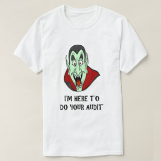 Funny Taxday Joke Vampire Face IRS Audit Humorous T-Shirt