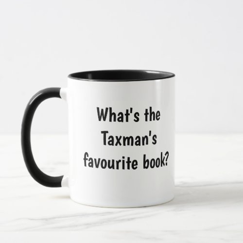 Funny Taxman Tax Joke Gift _ Favorite Book Pun Mug