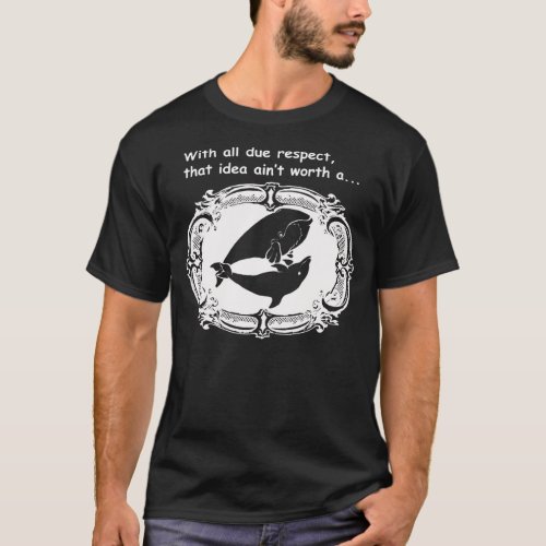 Funny TDN Shirt Whale and a Dolphin