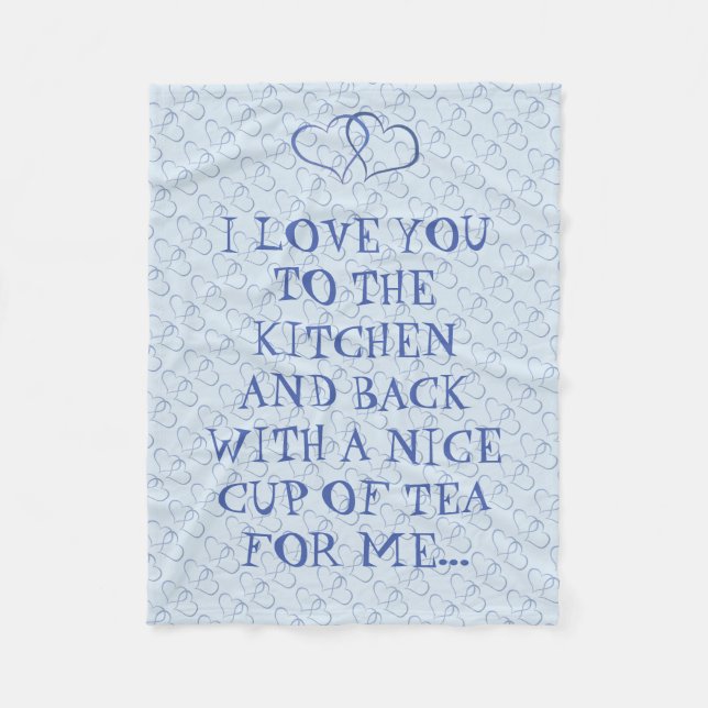 Funny Tea Love You To The Kitchen Man Man Fleece Blanket (Front)
