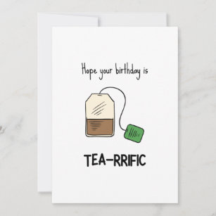 Funny Tea-rrific Pun Birthday Card