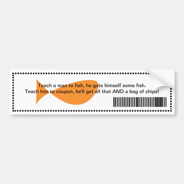 Funny Teach Man To Fish, Teach Him To Coupon Bumper Sticker (Front)