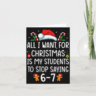 Funny Teacher 67 Christmas Six Seven Students Sayi Card