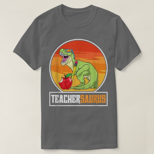 Funny Teacher And Instructor Teachersaurus TRe  T-Shirt (Design Front)