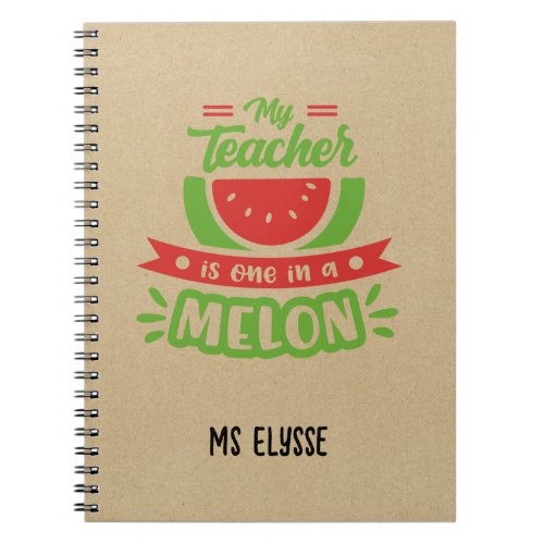 Funny Teacher Appreciation Notebook _ Kraft Melon