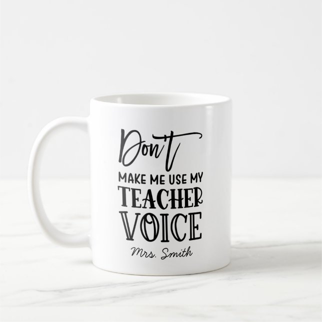 Funny Teacher Appreciation Personalized Coffee Mug (Left)