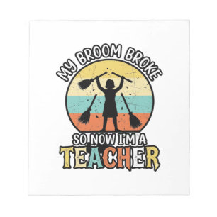 Funny Teacher Broken Broom Halloween Vintage Shirt Notepad