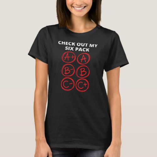 Funny Teacher Check Out My Six Pack Student T_Shirt