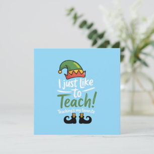 Funny Teacher Christmas Teaching is My Favorite Holiday Card