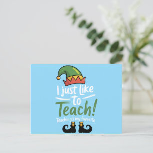Funny Teacher Christmas Teaching is My Favorite Holiday Postcard