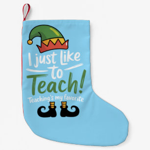 Funny Teacher Christmas Teaching is My Favorite Small Christmas Stocking