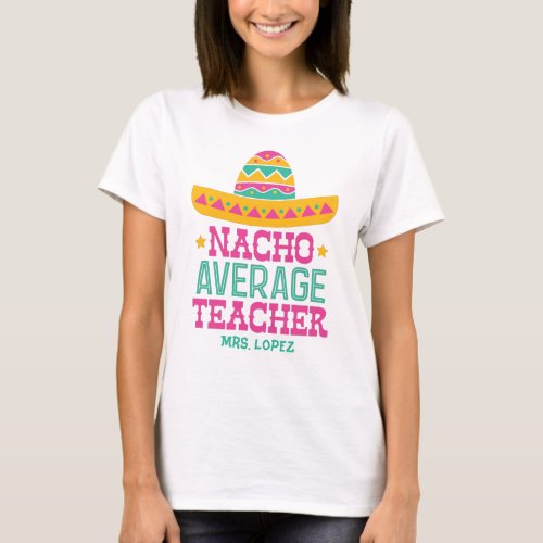 Funny Teacher Cinco De Mayo Mexican Fiesta T_Shirt