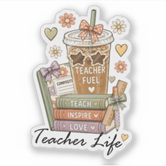 Funny Teacher Fuel Coffee Teacher Life Sticker