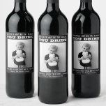 Funny Teacher Gift Wine Label<br><div class="desc">Show all those care givers and teachers how much you appreciate them this holiday season! Easily edit all the wording and the photo on this lovely wine label.</div>