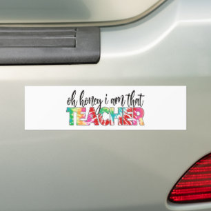 Funny Teacher I Am THAT Teacher Bumper Sticker
