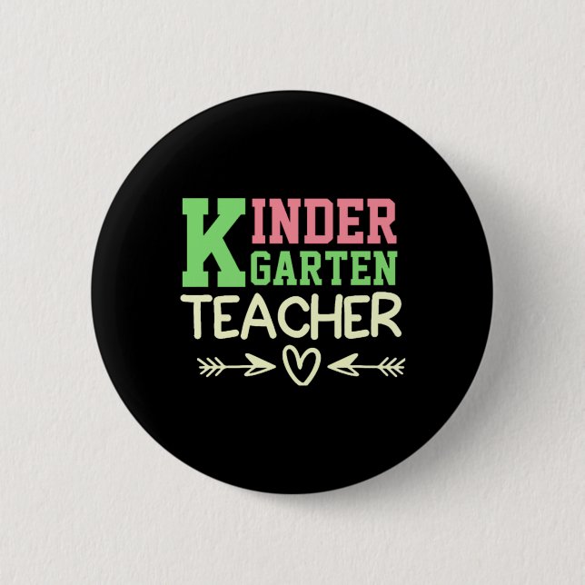 FUNNY TEACHER KINDERGARTEN CLASS OF 2024 BUTTON (Front)