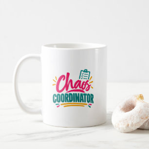 Funny Teacher Mom Humor Chaos Coordinator Event Coffee Mug