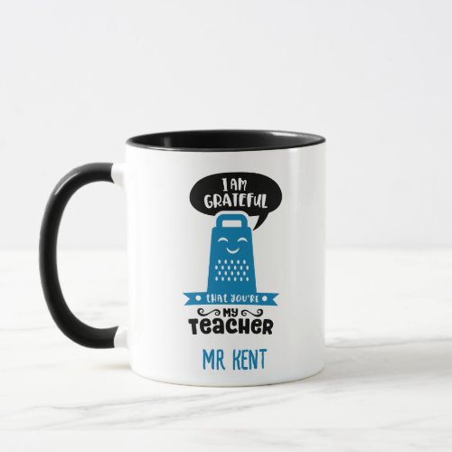 Funny Teacher Mugs _ Blue Grateful Grater Custom