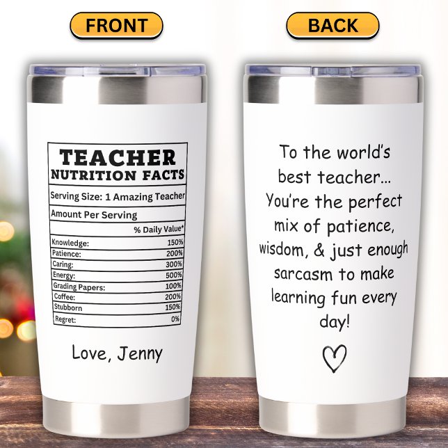 Funny Teacher Nutrition Facts Message Insulated Tumbler (Creator Uploaded)