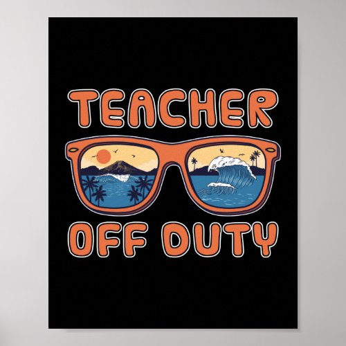 Funny Teacher Off Duty Preschool Teacher Poster