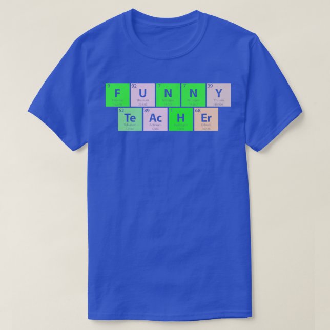Funny Teacher Periodic Table T-Shirt (Design Front)