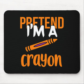 Funny Teacher Pretend I'm A Crayon Halloween Gift Mouse Pad