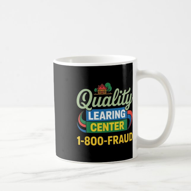 Funny Teacher Quality Learning Center Academic Des Coffee Mug (Right)