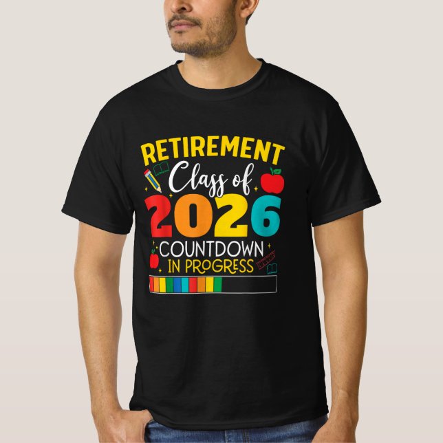 Funny Teacher Retirement Class Of 2026 Countdown  T-Shirt (Front)