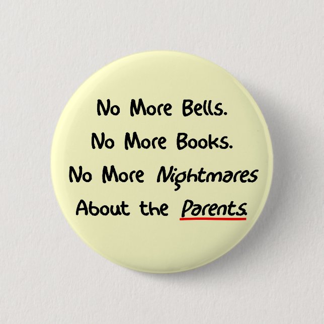 Funny Teacher Retirement Gifts Pinback Button (Front)