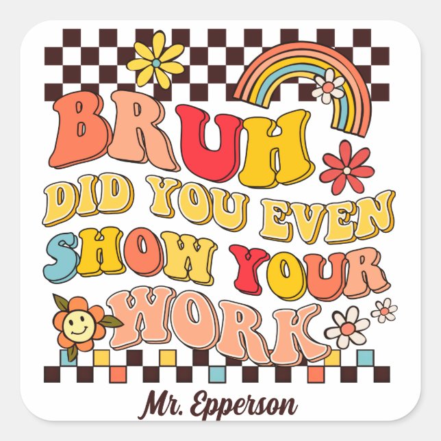 Funny teacher retro groovy boho rainbow daisy bruh square sticker (Front)