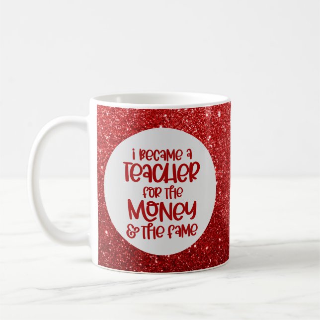 Funny Teacher Saying Red Glitter Sparkle Humor Coffee Mug (Left)