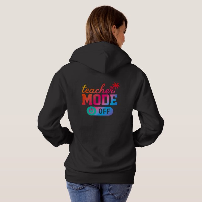 Funny Teacher Saying Vibrant End of Year Tropical Hoodie (Back Full)