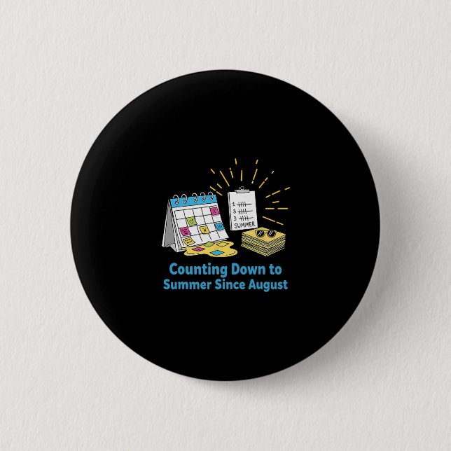 Funny Teacher School Calendar Meme Summer Vacation Button (Front)
