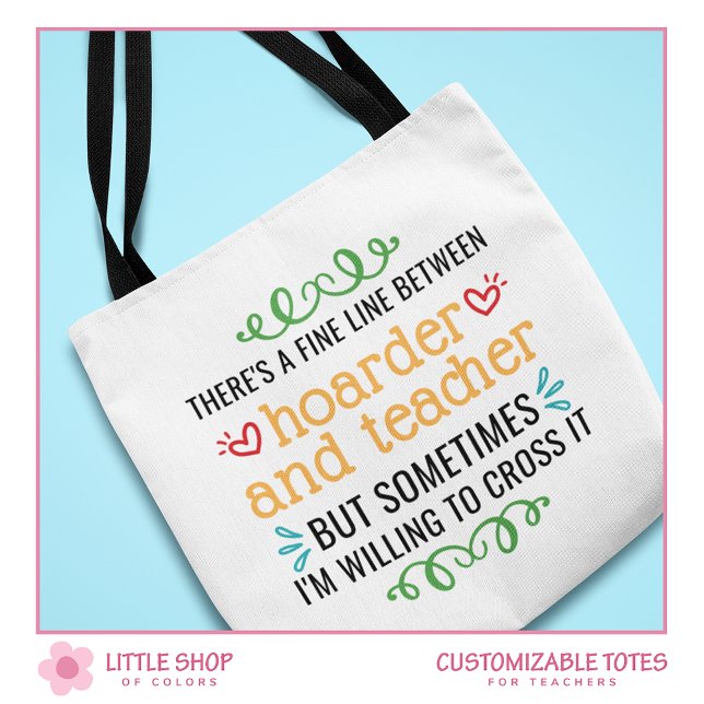Funny Teacher School Supply Hoarder Tote Bag (Creator Uploaded)